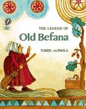 book cover of The Legend of Old Befana by Tomie dePaola
