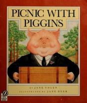 book cover of Picnic with Piggins by Jane Yolen