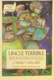 book cover of Uncle Terrible: More Adventures of Anatole by Nancy Willard