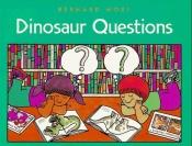 book cover of Dinosaur questions by Bernard Most