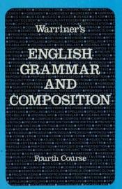 book cover of English Grammar and Complete Four by John E. Warriner