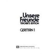 book cover of Unsere Freunde, German I: Teacher's edition by George Winkler