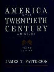 book cover of America on the 20th Century by James T. Patterson