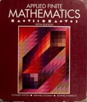 book cover of Applied finite mathematics by Howard Anton