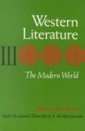 book cover of B071103: Western Literature III: The Modern World (Western Literature) by Peter Brooks