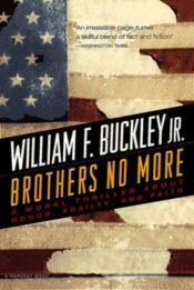 book cover of Brothers No More by William F. Buckley, Jr.