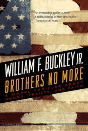 book cover of Brothers No More by William F. Buckley Jr.