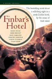 book cover of Finbars Hotel by Colm Tóibín|Dermot Bolger|Hugo Hamilton|Jennifer Johnston|Joseph O'Connor|安妮·恩萊特|羅迪·道伊爾