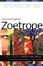 book cover of Francis Ford Coppola's Zoetrope all-story 2 by Francis Ford Coppola [director]
