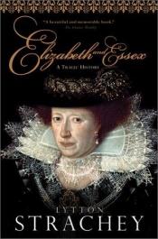 book cover of Elizabeth and Essex by リットン・ストレイチー