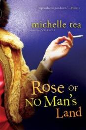 book cover of Rose Of No Man's Land by Michelle Teaová