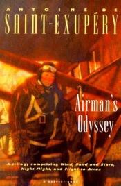book cover of Airman's Odyssey: Wind, Sand and Stars; Night Flight; Flight to Arras by Antoine de Saint-Exupéry
