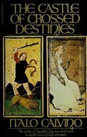 book cover of The Castle of Crossed Destinies by ایتالو کالوینو