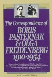 book cover of The Correspondence of Boris Pasternak and Olga Freidenberg 1910-1954 written with Olga Freidenberg by Μπορίς Παστερνάκ