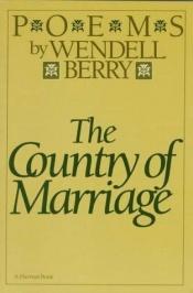 book cover of The country of marriage by Wendell Berry