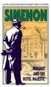 book cover of Maigret and the Hotel Majestic by ジョルジュ・シムノン