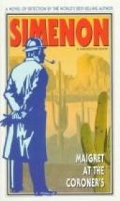 book cover of Maigret at the coroner's by 조르주 심농