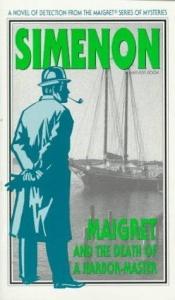 book cover of Maigret and the death of a harbor-master by Georgius Simenon