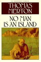 book cover of No Man Is An Island, A Harvest Book by Thomas Feverel Merton