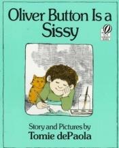 book cover of Oliver Button Is a Sissy by Tomie dePaola