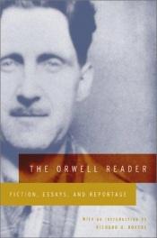 book cover of The Orwell Reader by Џорџ Орвел