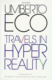 book cover of Travels in Hyperreality by უმბერტო ეკო