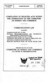 book cover of Compilation of Selected Acts within the Jurisdiction of the Committee on Energy and Commerce As Amended Through December by The United States of America