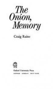 book cover of The onion, memory by Craig Raine