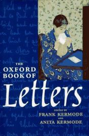 book cover of The Oxford book of letters by Frank Kermode