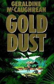 book cover of Gold Dust by Geraldine McGaughrean