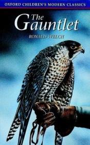 book cover of The Gauntlet (Oxford Children's Modern Classics) by Ronald Welch