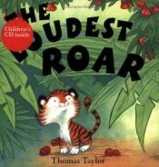 book cover of The Loudest Roar (Well World) by Thomas Taylor