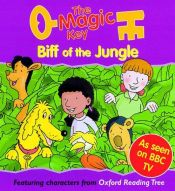 book cover of The Magic Key: Biff of the Jungle (The Magic Key Story Books) by Sue Mongredien