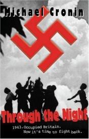 book cover of Through the night by Michael Cronin