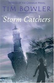 book cover of Storm Catchers by Tim Bowler