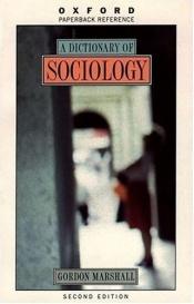 book cover of A dictionary of sociology by John Scott