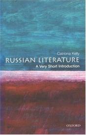 book cover of Russian Literature: A Very Short Introduction (Very Short Introductions-53) by Catriona Kelly