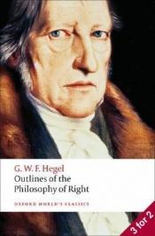 book cover of Outlines of the philosophy of right by Georg W. Hegel