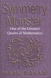 book cover of Symmetry and the monster by Mark Ronan