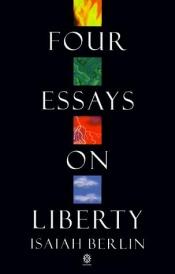 book cover of Four Essays on Liberty by 以賽亞·伯林
