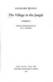 book cover of The Village in the Jungle by Leonard Woolf