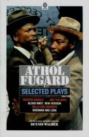 book cover of Selected plays by Athol Fugard