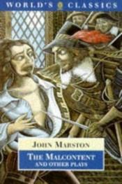 book cover of The Malcontent and Other Plays by John Marston