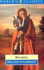 book cover of Orlando Innamorato by Matteo Maria Boiardo