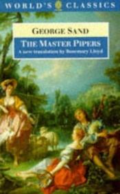 book cover of The master pipers by Жорж Санд