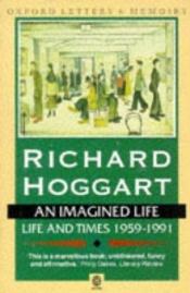 book cover of An Imagined Life (Oxford Letters & Memoirs) by Richard Hoggart