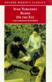 book cover of Rudin; On the Eve by Iván Turguénev
