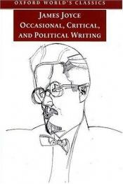 book cover of Occasional, Critical, and Political Writing by 제임스 조이스