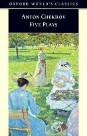 book cover of Five Plays by 안톤 체호프