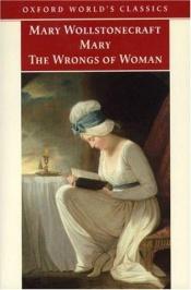 book cover of Mary' & 'The Wrongs of Woman by Mary Wollstonecraft
